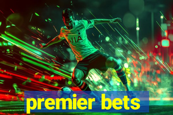 premier bets